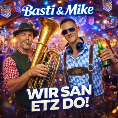 Wir san etz do! (Alm-Edition)